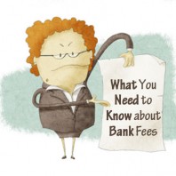 What You Need To Know About Bank Fees