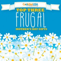 Top Three Frugal Mother's Day Gift Ideas