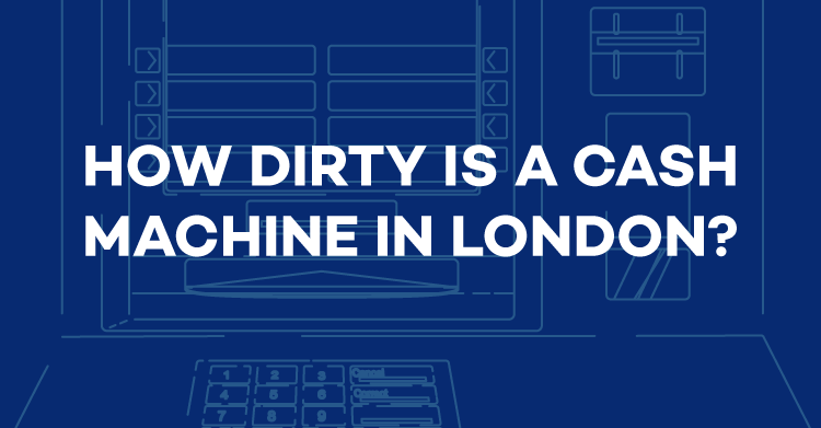 how dirty is a cash machine