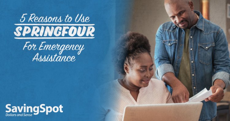 5 Reasons to Use SpringFour for Emergency Assistance