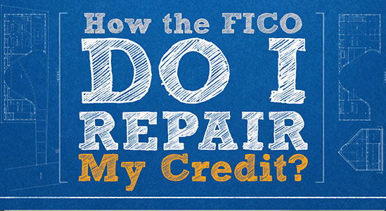 How the FICO Do I Repair My Credit?