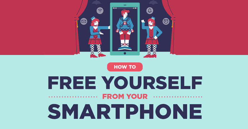 How to Free Yourself From Your Smartphone