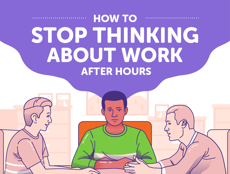 How to Stop Thinking About Work After Hours