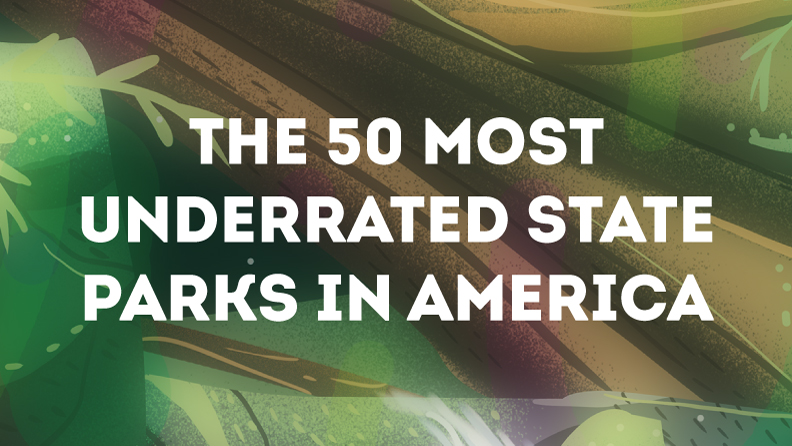 The 50 Most Underrated State Parks in America