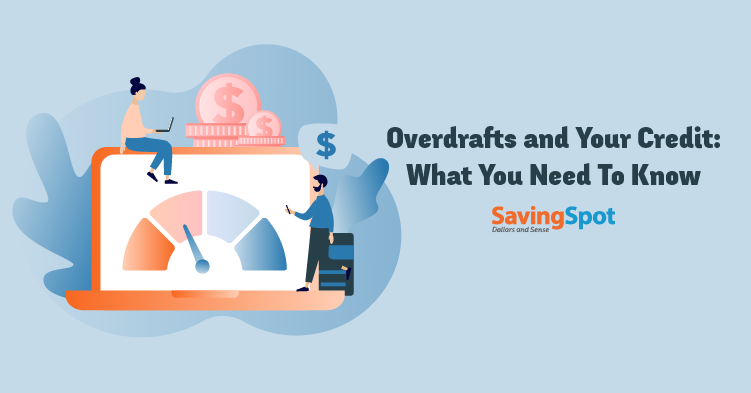 Do Bank Overdrafts Affect My Credit Score?