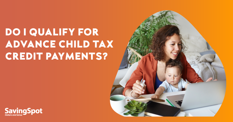 How the Advance Child Tax Credit Can Help Your Family