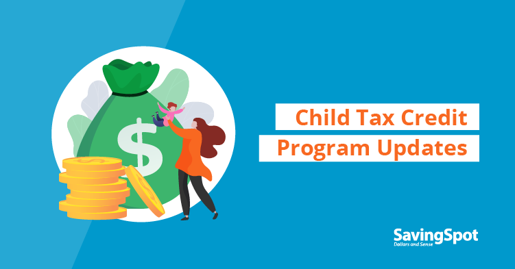 Child Tax Credit Program Updates