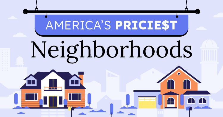 The Most Expensive Neighborhood in Every U.S. State